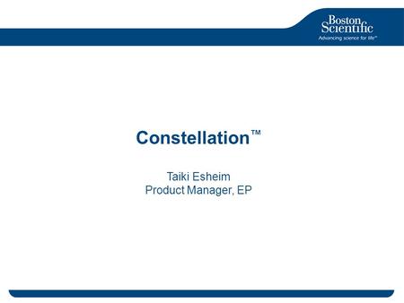 Constellation™ Taiki Esheim Product Manager, EP.