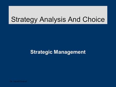 Strategy Analysis And Choice