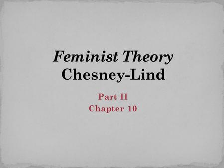 Part II Chapter 10. Construction of explanations of female behavior that are sensitive to its patriarchal context Examines ways in which agencies of social.