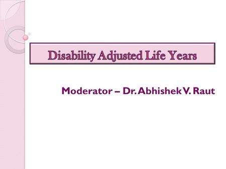 Disability Adjusted Life Years