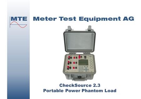 Page 1 March 2007 CheckSource 2.3 Portable Power Phantom Load.