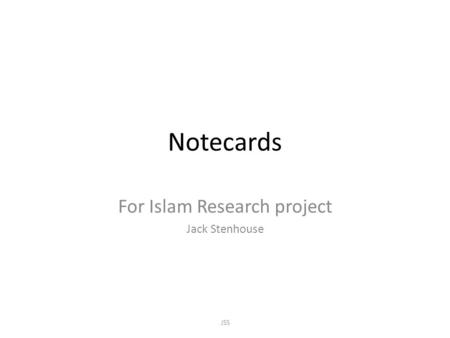 Notecards For Islam Research project Jack Stenhouse JSS.