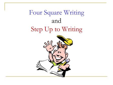 Four Square Writing and Step Up to Writing