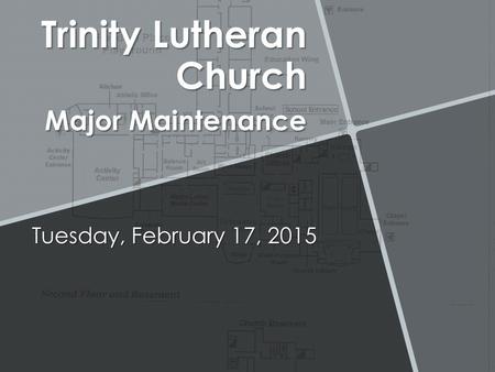 Trinity Lutheran Church Major Maintenance Tuesday, February 17, 2015.