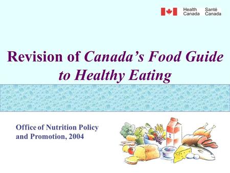 Revision of Canada’s Food Guide to Healthy Eating