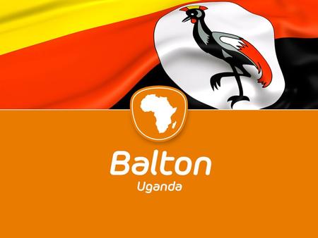 AGRICULTURE. AGRICULTURE Balton Uganda Limited Subsidiary company of Balton CP Group Headquartered in the United Kingdom. The company operates in 9.