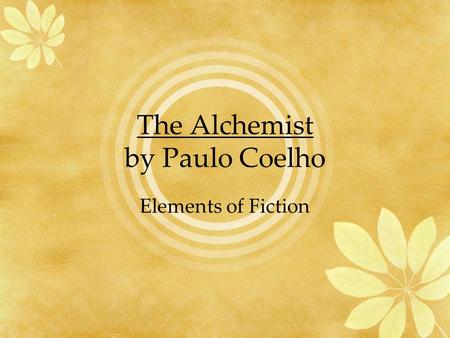 The Alchemist by Paulo Coelho