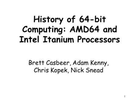 History of 64-bit Computing: AMD64 and Intel Itanium Processors