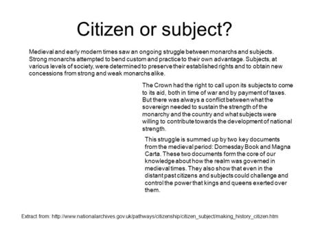 Extract from:  Citizen or subject? Medieval and early.