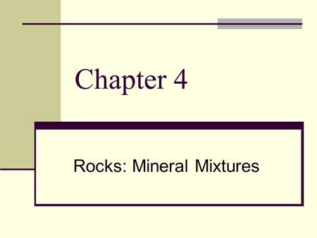 Rocks: Mineral Mixtures