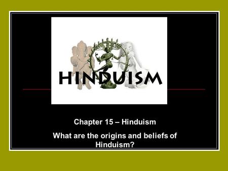 What are the origins and beliefs of Hinduism?