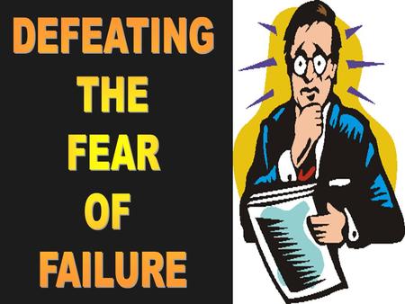 I.PARANOID ABOUT FAILURE 1 Tim. 1:12-14 And I thank Christ Jesus our Lord who has enabled me, because He counted me faithful, putting me into the ministry,