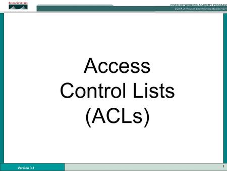 Access Control Lists (ACLs)