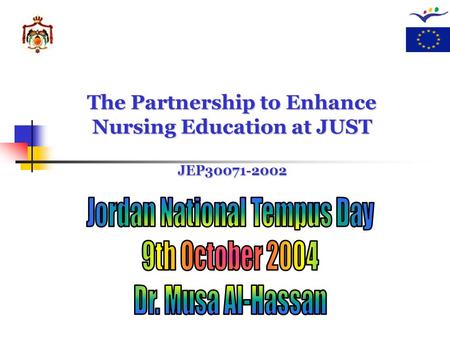 The Partnership to Enhance Nursing Education at JUST JEP30071-2002.