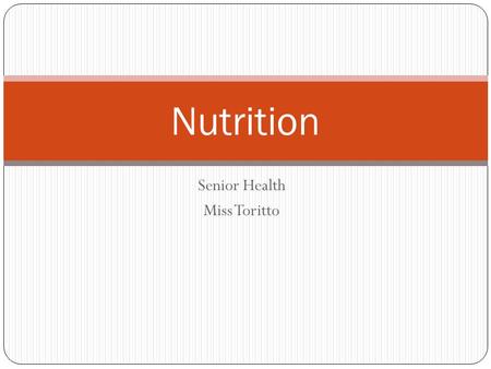 Senior Health Miss Toritto Nutrition. Do Now Daily Recording Calendar Analyze the following quote: “We’re finding that portion size can influence intake.