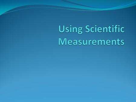 Flashback Convert 2.58 m to kilometers. Accuracy and Precision Accuracy- the closeness of measurements to the correct value of the quantity measured.