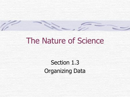 Section 1.3 Organizing Data