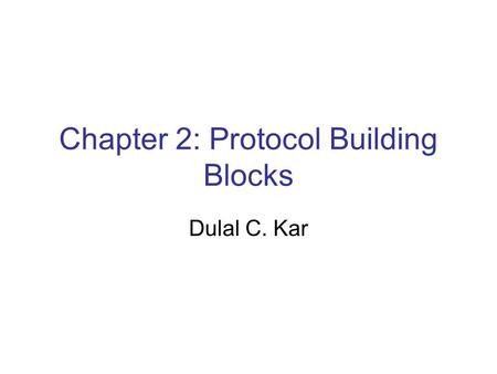 Chapter 2: Protocol Building Blocks