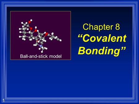 Chapter 8 “Covalent Bonding”