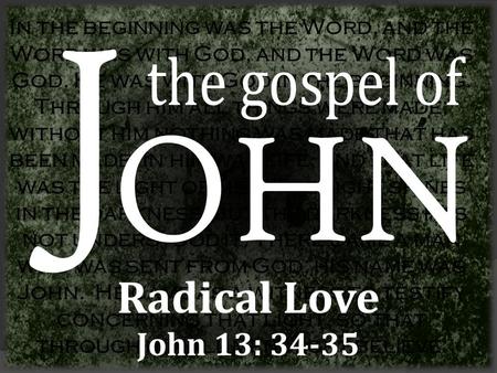 In the beginning was the Word, and the Word was with God, and the Word was God. He was with God in the beginning. Through him all things were made; without.