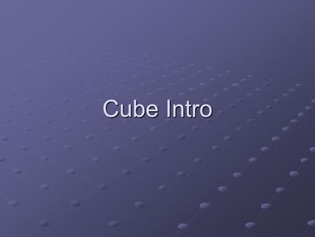 Cube Intro. Decision Making Effective decision making Goal: Choice that moves an organization closer to an agreed-on set of goals in a timely manner Goal: