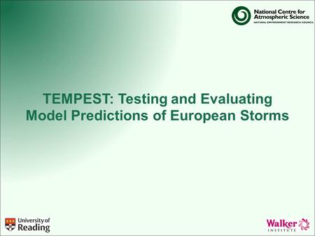 TEMPEST: Testing and Evaluating Model Predictions of European Storms.