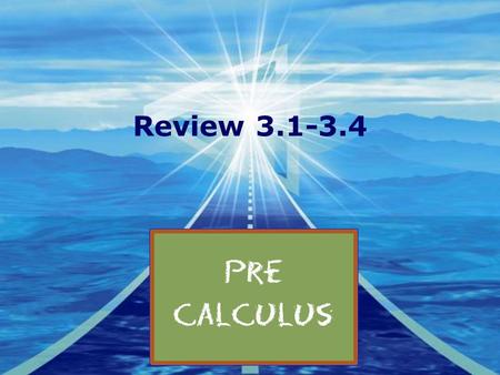 Company LOGO Review 3.1-3.4 Pre-Calculus. Determine whether the graph of each relation is symmetric with respect to the x-axis, the y-axis, the line y.