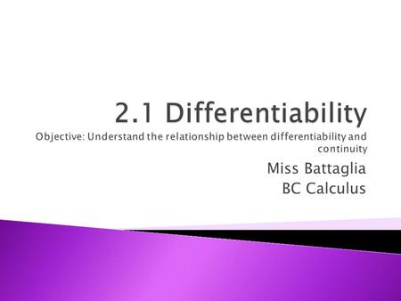 Miss Battaglia BC Calculus. Alternative limit form of the derivative: provided this limit exists. Note the limit in this alternative form requires that.