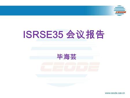 毕海芸 ISRSE35 会议报告. Subject: Your paper submission # 20130422-69, titled’ Crops sensitive factor in global warming research—Example: Central Inner Mongolia.