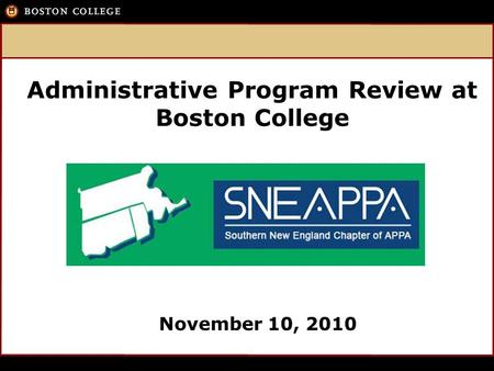 November 10, 2010 Administrative Program Review at Boston College.