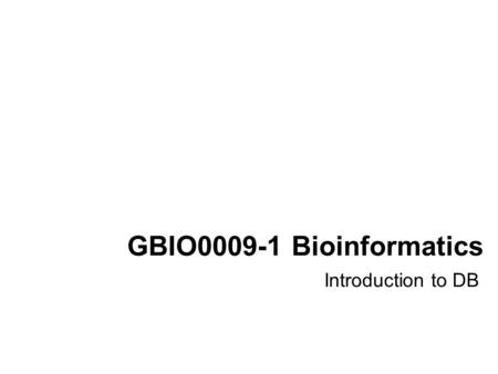 GBIO0009-1 Bioinformatics Introduction to DB. Instructors Practical sessions Kyrylo Bessonov (Kirill) Office: B37 1/16 Office hours: