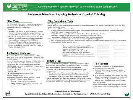 The Case The Case Why do introductory level students struggle devising substantive answers to questions about the past? Furthermore, how do we teach students.