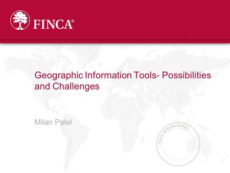 Milan Patel Geographic Information Tools- Possibilities and Challenges.