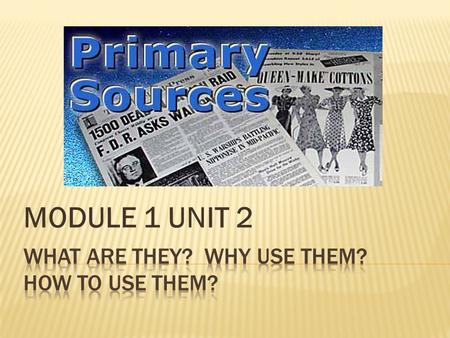 MODULE 1 UNIT 2 21 st Century Learning Matters Stop 6:06.