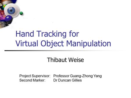 Hand Tracking for Virtual Object Manipulation