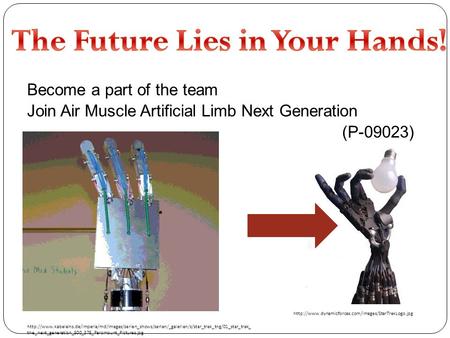 Become a part of the team Join Air Muscle Artificial Limb Next Generation (P-09023)