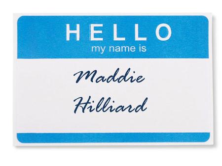 Maddie Hilliard. I Live near Philadelphia If you My name in 10 years you will find…