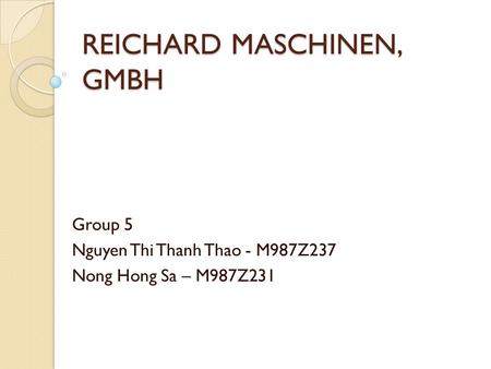 REICHARD MASCHINEN, GMBH