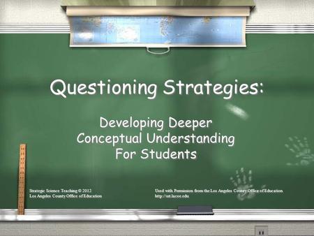 Questioning Strategies: Developing Deeper Conceptual Understanding For Students Developing Deeper Conceptual Understanding For Students Strategic Science.