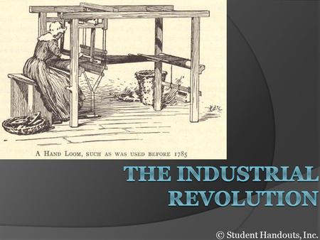 The Industrial Revolution