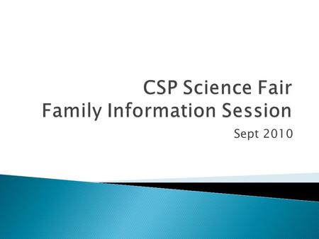 Sept 2010.  Purpose  Requirements and Scientific Method  Important Dates  Common concerns  Research Paper  Questions.