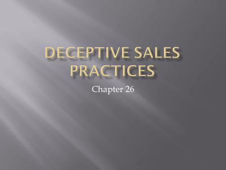 Chapter 26.  Learn about dishonest and deceptive actions some sellers take, and how to protect yourself from them.