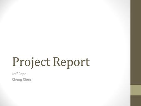 Project Report Jeff Pape Cheng Chen. Pains Losing bets Unmeasurable stats(teamwork, chemistry, etc) Coaches not understanding teams.