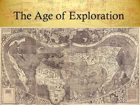 The Age of Exploration.