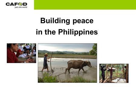 Building peace in the Philippines. Mindanao is the second-largest island in the Philippines. North- western Mindanao is humid and mountainous.