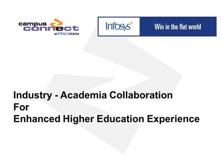 Industry - Academia Collaboration For Enhanced Higher Education Experience.