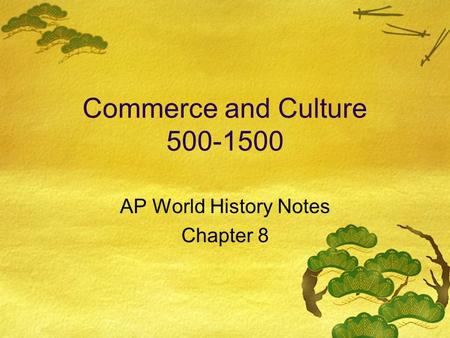 AP World History Notes Chapter 8