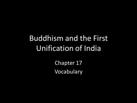 Buddhism and the First Unification of India