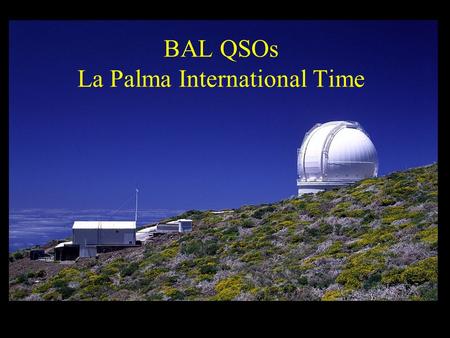 BAL QSOs La Palma International Time. ITP projects / time awarded.