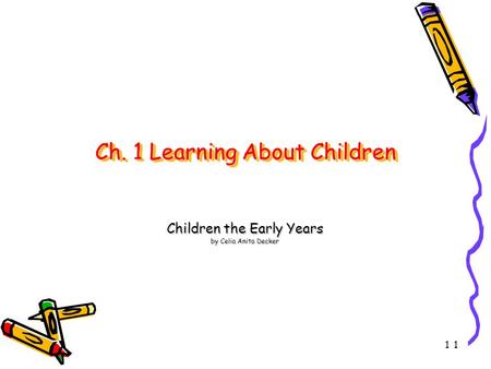 Ch. 1 Learning About Children